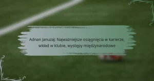Adnan Januzaj: Najważniejsze osiągnięcia w karierze, wkład w klubie, występy międzynarodowe